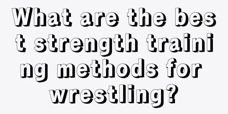 What are the best strength training methods for wrestling?