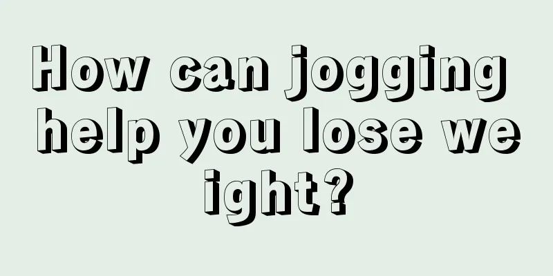 How can jogging help you lose weight?