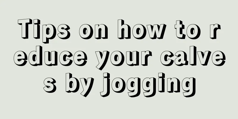 Tips on how to reduce your calves by jogging