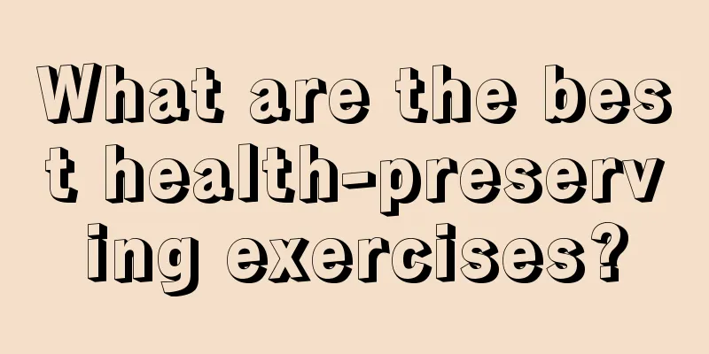 What are the best health-preserving exercises?