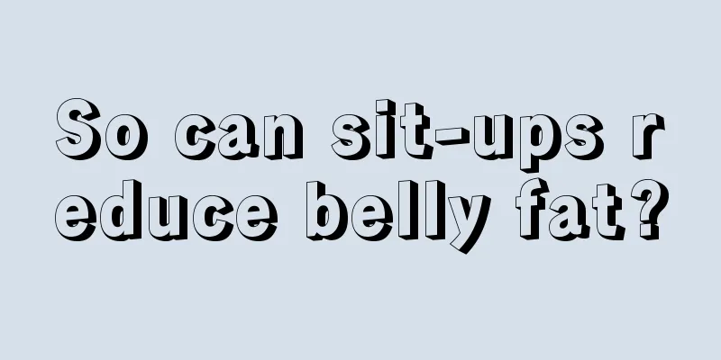 So can sit-ups reduce belly fat?