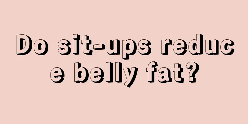 Do sit-ups reduce belly fat?