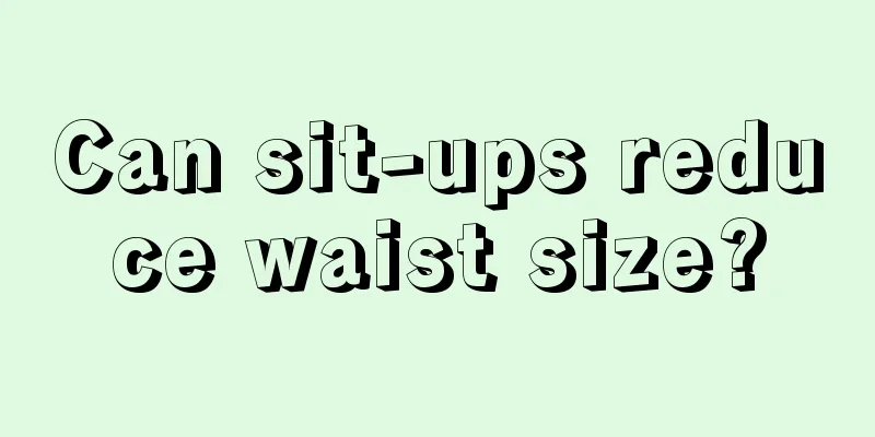 Can sit-ups reduce waist size?