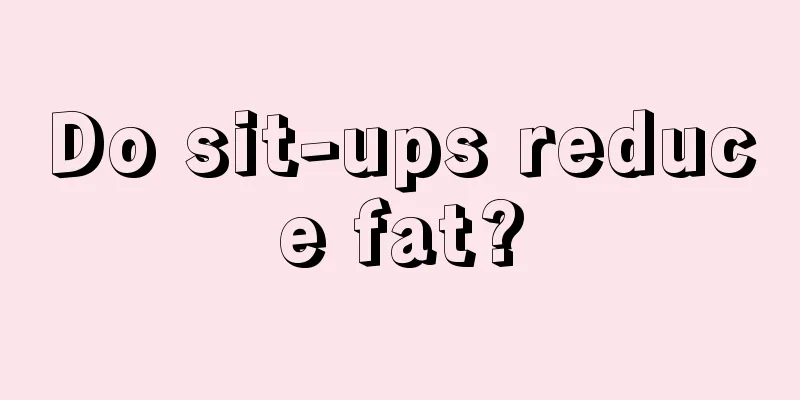 Do sit-ups reduce fat?