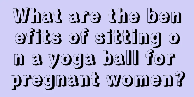 What are the benefits of sitting on a yoga ball for pregnant women?