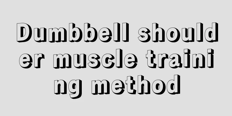 Dumbbell shoulder muscle training method