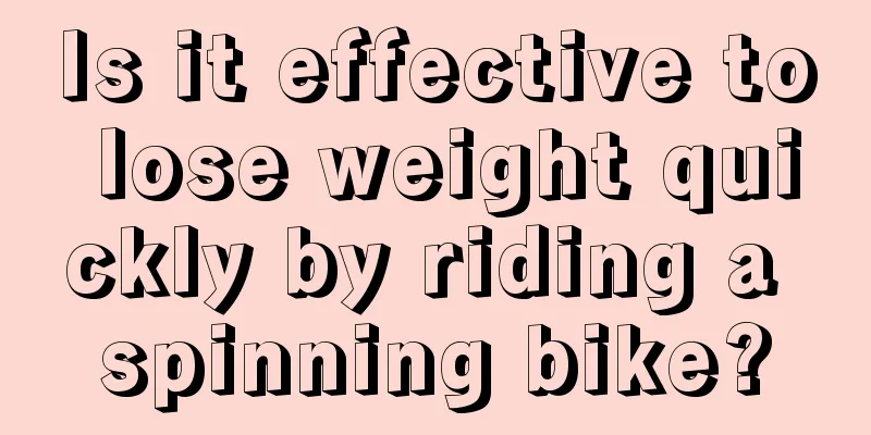 Is it effective to lose weight quickly by riding a spinning bike?