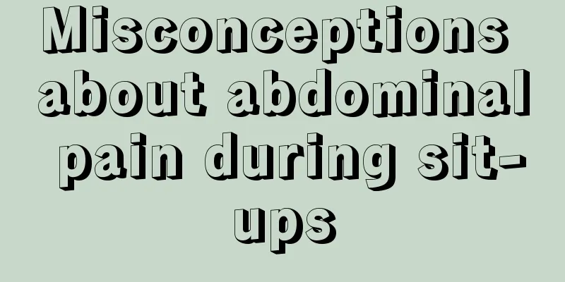 Misconceptions about abdominal pain during sit-ups