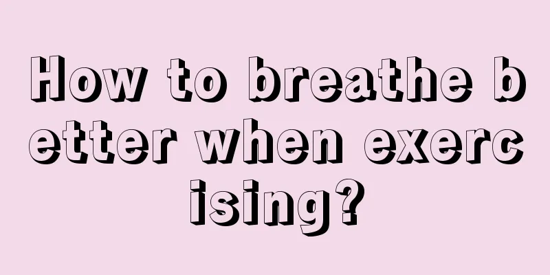 How to breathe better when exercising?