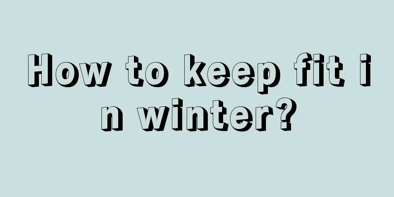 How to keep fit in winter?