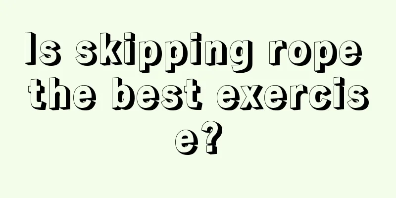 Is skipping rope the best exercise?