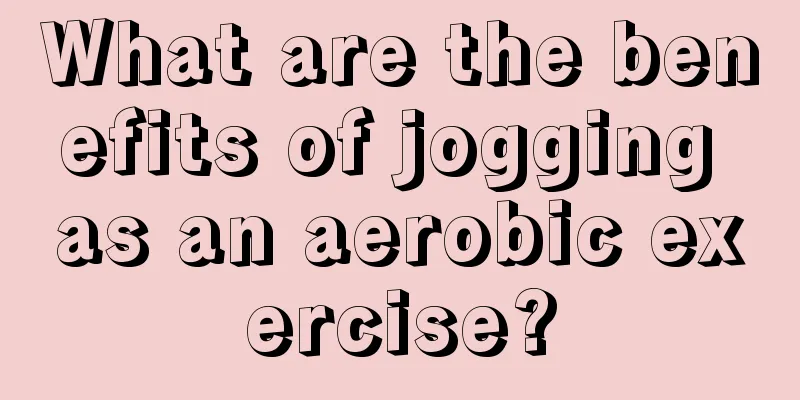 What are the benefits of jogging as an aerobic exercise?