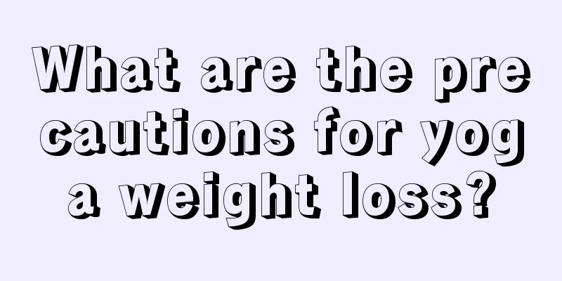 What are the precautions for yoga weight loss?