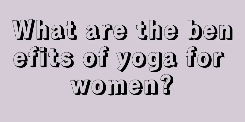 What are the benefits of yoga for women?