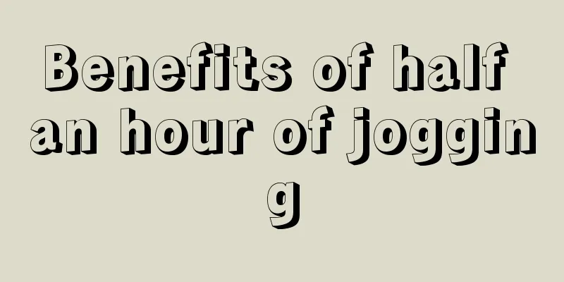 Benefits of half an hour of jogging