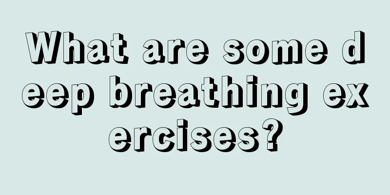 What are some deep breathing exercises?