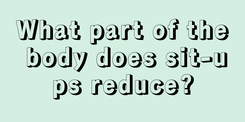 What part of the body does sit-ups reduce?