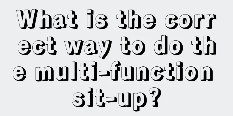 What is the correct way to do the multi-function sit-up?