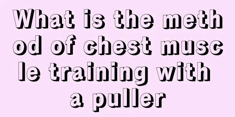 What is the method of chest muscle training with a puller