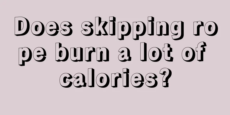 Does skipping rope burn a lot of calories?