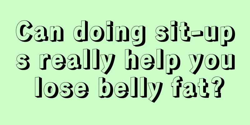 Can doing sit-ups really help you lose belly fat?