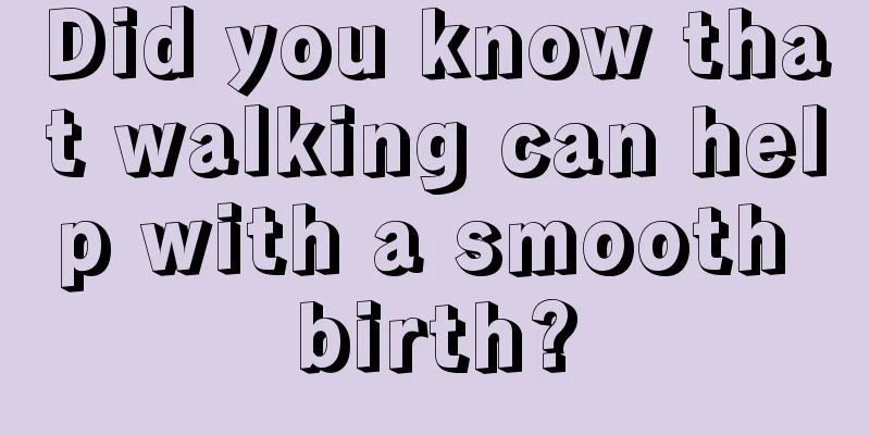 Did you know that walking can help with a smooth birth?