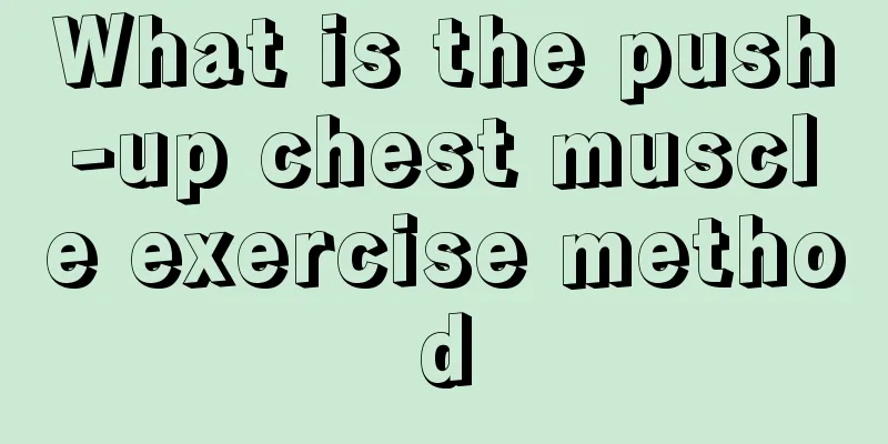 What is the push-up chest muscle exercise method