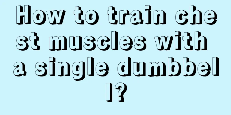 How to train chest muscles with a single dumbbell?