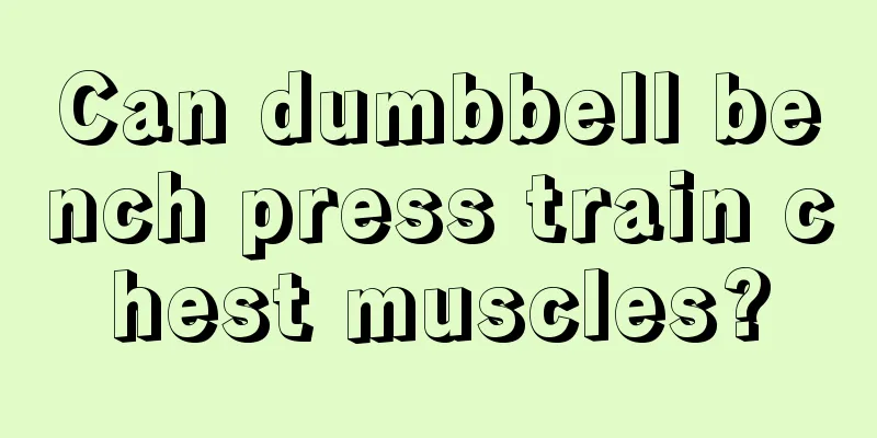 Can dumbbell bench press train chest muscles?