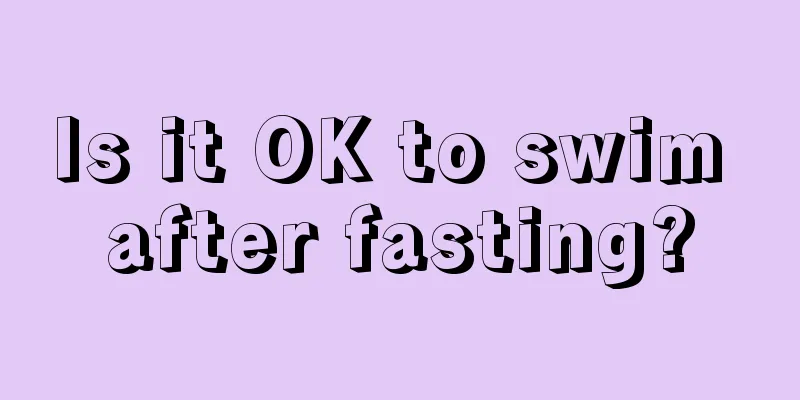 Is it OK to swim after fasting?