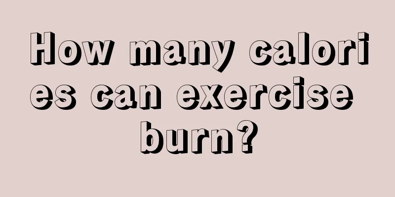 How many calories can exercise burn?