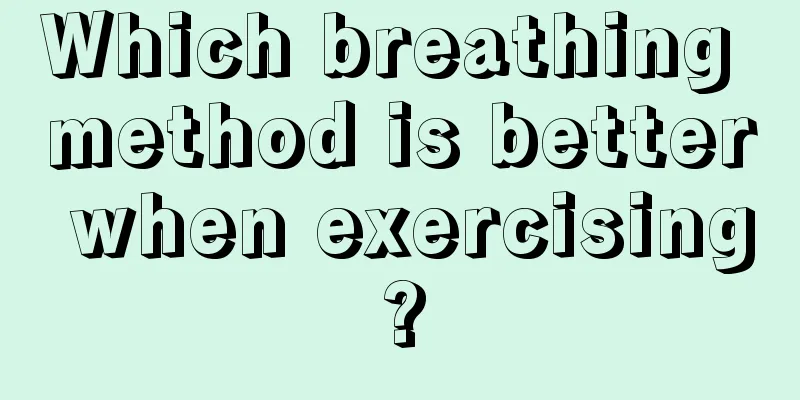 Which breathing method is better when exercising?