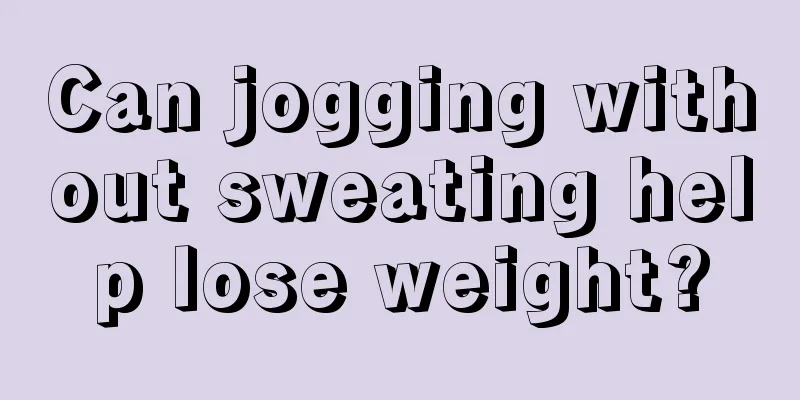 Can jogging without sweating help lose weight?