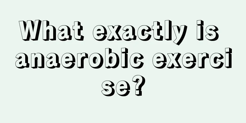 What exactly is anaerobic exercise?