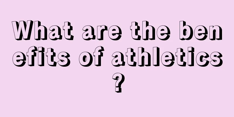 What are the benefits of athletics?