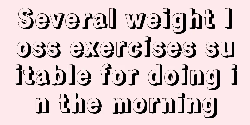 Several weight loss exercises suitable for doing in the morning