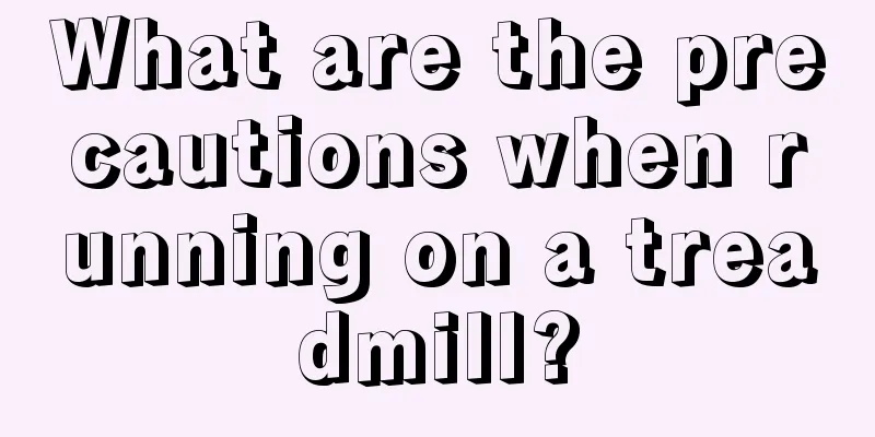 What are the precautions when running on a treadmill?