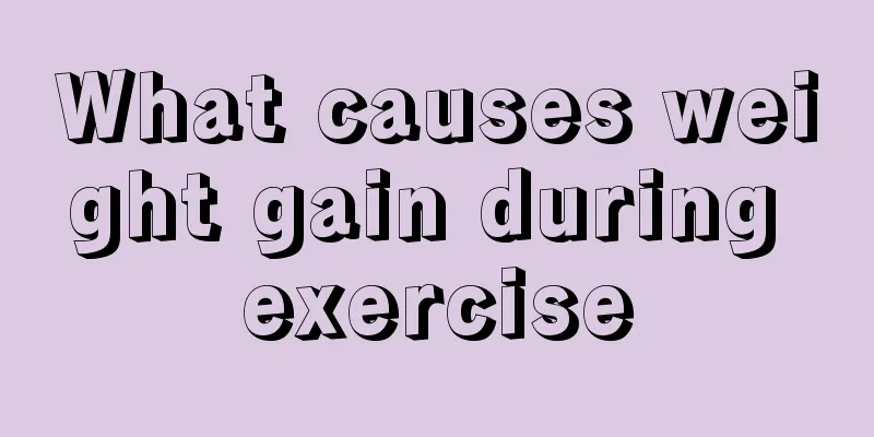 What causes weight gain during exercise