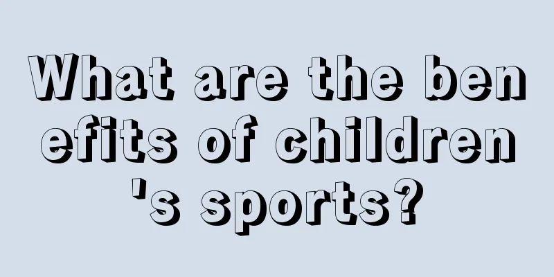 What are the benefits of children's sports?