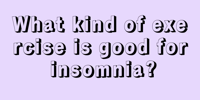 What kind of exercise is good for insomnia?