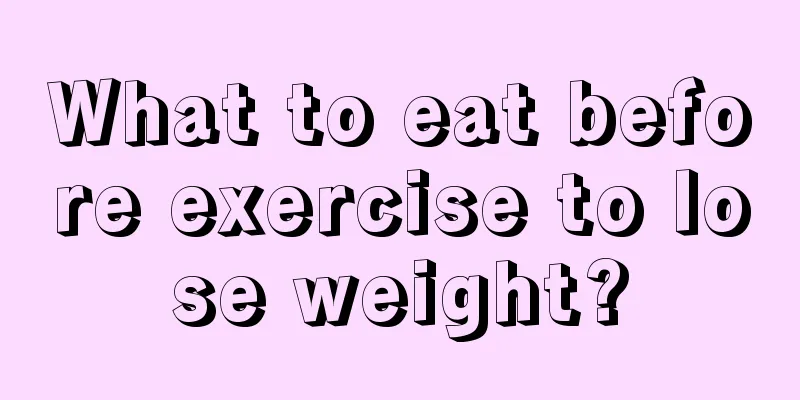 What to eat before exercise to lose weight?