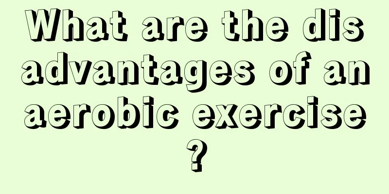 What are the disadvantages of anaerobic exercise?