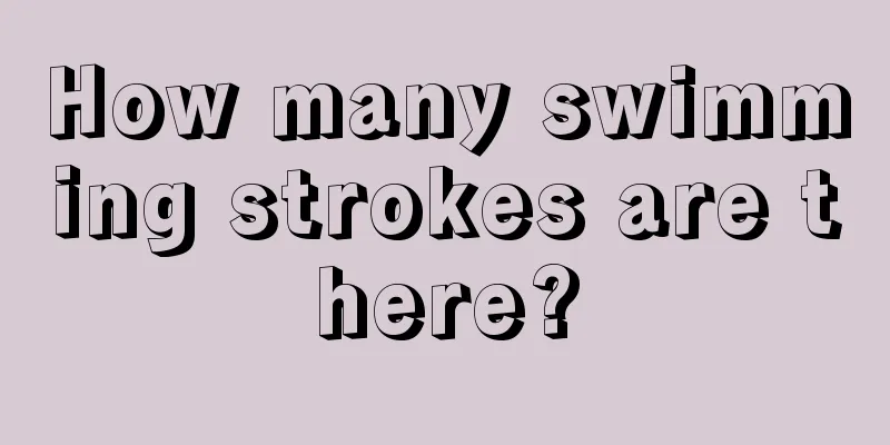 How many swimming strokes are there?