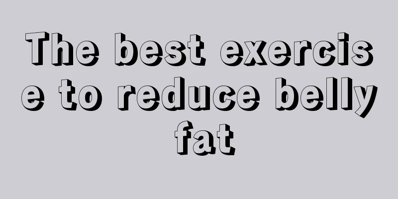 The best exercise to reduce belly fat