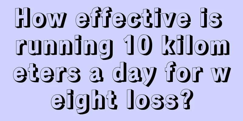 How effective is running 10 kilometers a day for weight loss?