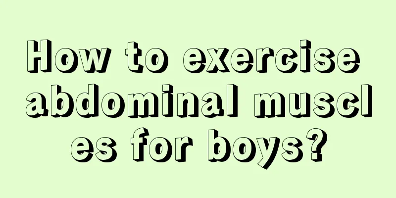 How to exercise abdominal muscles for boys?