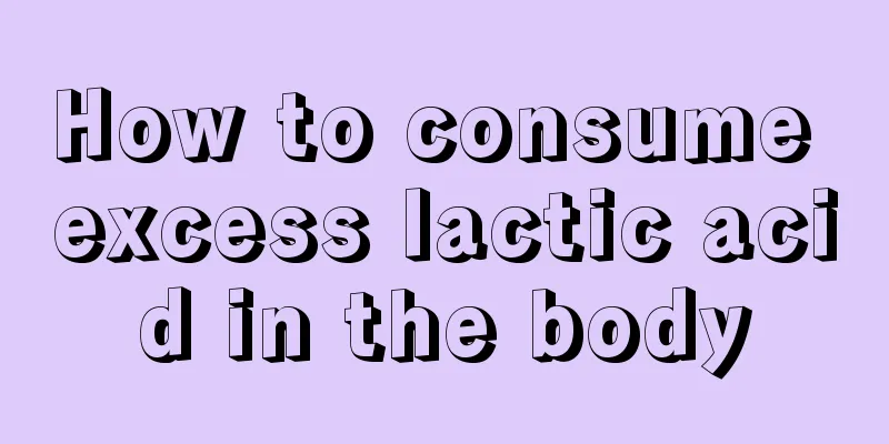 How to consume excess lactic acid in the body