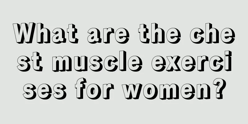 What are the chest muscle exercises for women?