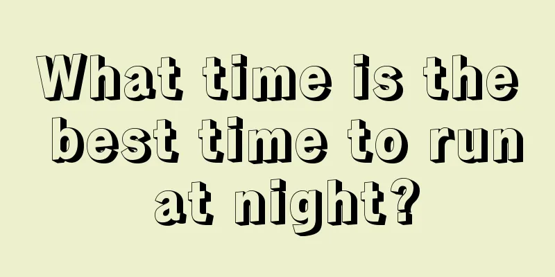 What time is the best time to run at night?