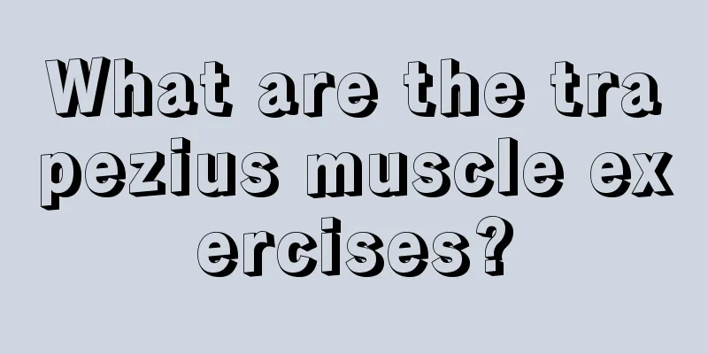 What are the trapezius muscle exercises?